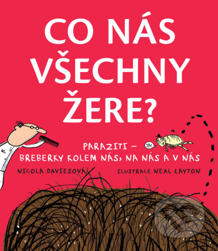 Co nás všechny žere? - Nicola Davies, Slovart CZ, 2019