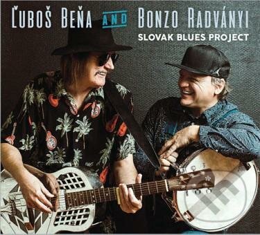 Beňa & Radványi: Slovak Blues Project - Beňa & Radványi, Hudobné albumy, 2018