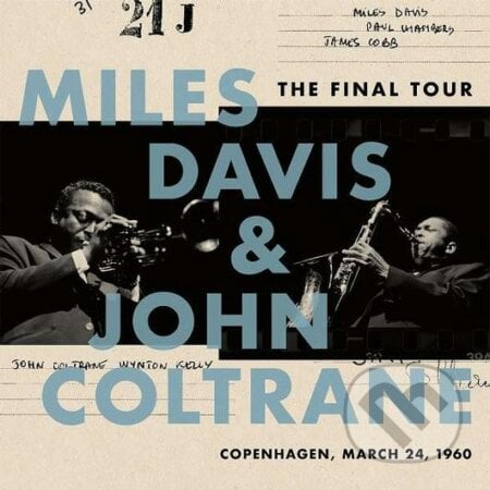 Miles Davis & John Coltrane: The Final Tour: Copenhagen LP - Miles Davis, Hudobné albumy, 2018