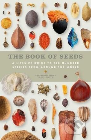 The Book of Seeds - Paul Smith, Ivy Press, 2018