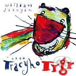 Tracyho tygr - William Saroyan, 2018