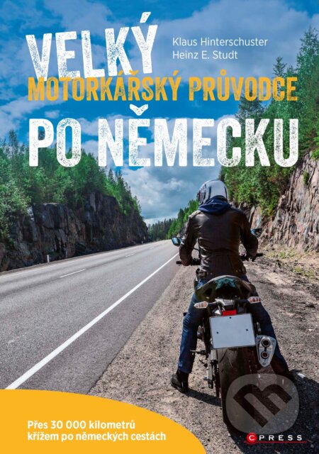 Velký motorkářský průvodce po Německu (Přes 30 000 kilometrů křížem po německých cestách) - kniha z kategorie Průvodci Evropou