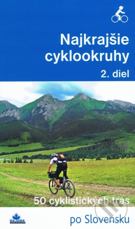 Najkrajšie cyklookruhy (2. diel) - Daniel Kollár, Karol Mizla, František Turanský, DAJAMA, 2018