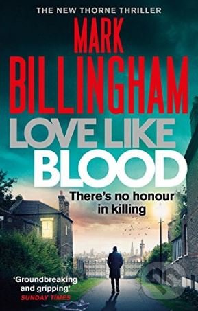 Love Like Blood - Mark Billingham, Sphere, 2018