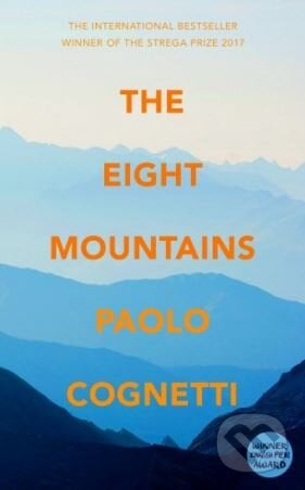 The Eight Mountains - Paolo Cognetti, Harvill Secker, 2018