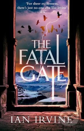 The Fatal Gate - Ian Irvine, Orbit, 2018