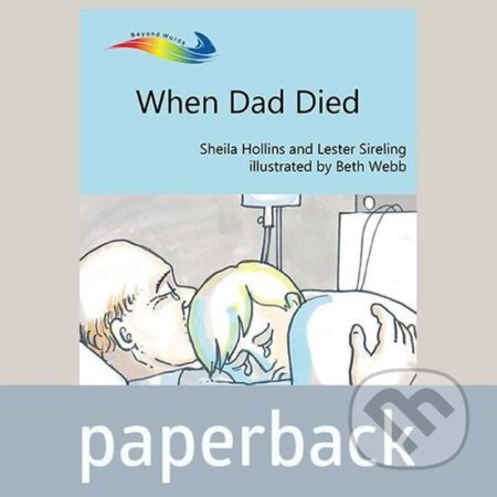 Kniha: When Dad Died (Irene Tuffrey-Wijne a Sheila Hollins). , 2014