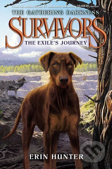 Kniha: Survivors: The Gathering Darkness: The Exile's Journey (Erin Hunterová). HarperCollins Publishers, 2019