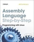 Kniha: Assembly Language Step-by-Step (Jeff Duntemann)