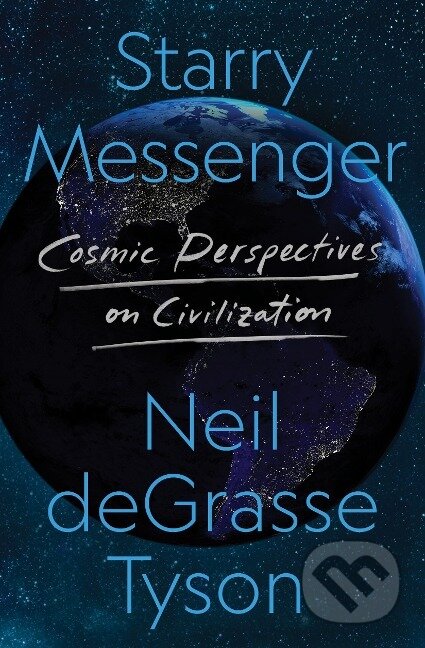 Kniha: Starry Messenger (Neil DeGrasse Tyson). , 2022