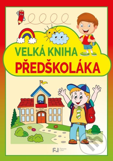 Kniha: Velká kniha předškoláka (Fortuna Libri)