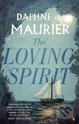 The Loving Spirit - Daphne Maurier du
