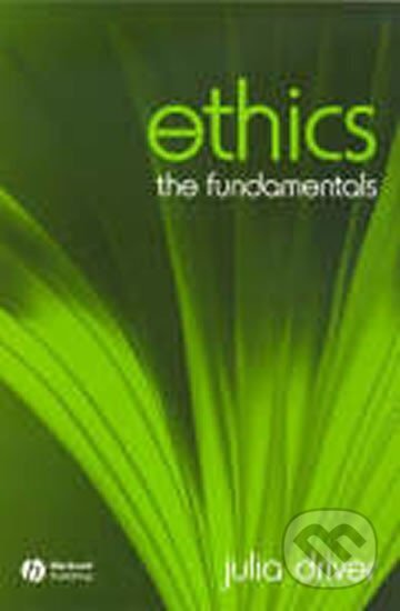 Kniha: Ethics (Julia Driver). , 2006