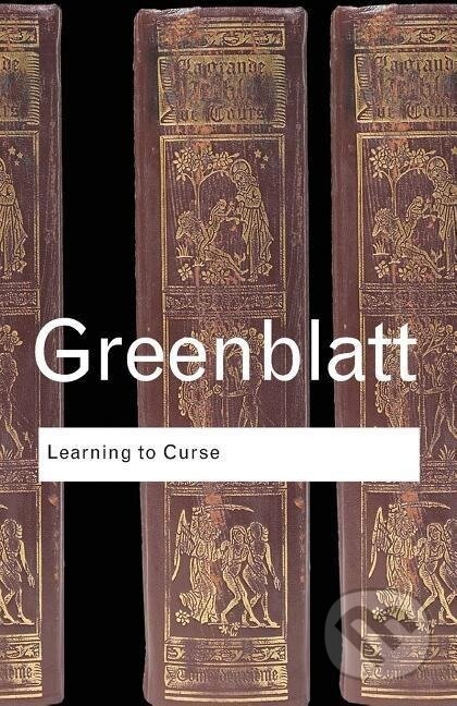 Kniha: Learning to Curse (Stephen Greenblatt)