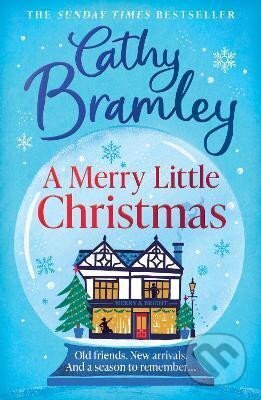 Kniha: A Merry Little Christmas: The most heart-warming, surprising and cosy festive story to curl up with this Christmas (Cathy Bramley)
