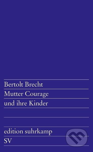 Kniha: Mutter Courage und ihre Kinder (Bertolt Brecht). Suhrkamp, 2007