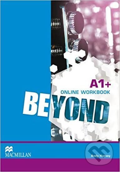 Kniha: Beyond A1+: Online Workbook (Andy Harvey). Pan Macmillan, 2015