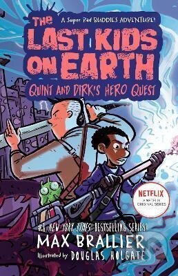 Kniha: The Last Kids on Earth: Quint and Dirk´s Hero Quest (Max Brallier). Penguin Books, 2022