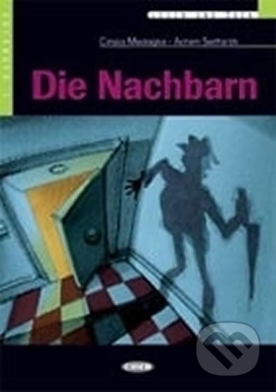 Kniha: Die Nachbarn + CD (Black Cat Readers Ger Level 2) (Cinzia Medaglia)