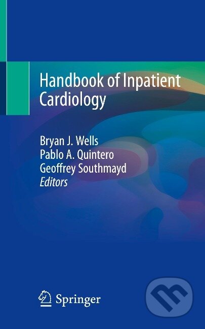 Kniha: Handbook of Inpatient Cardiology (Bryan J. Wells). Springer International Publishing, 2020