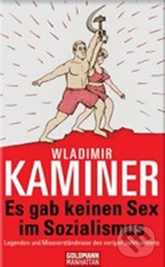 Kniha: Es gab keinen Sex im Sozialism (Wladimir Kaminer). , 2009