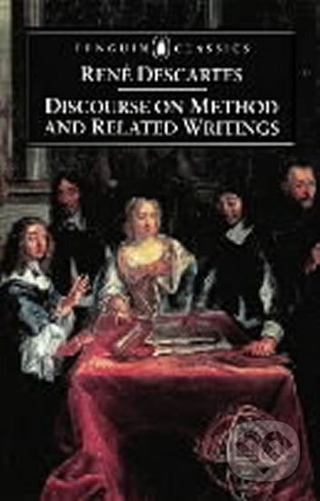 Kniha: Discourse on Method and Related Writings (René Descartes)