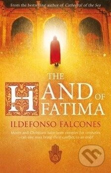 Kniha: The Hand of Fatima (Ildefonso Falcones)