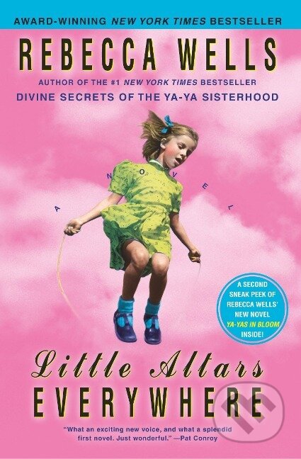 Kniha: Little Altars Everywhere (Rebecca Wells). Harper Perennial, 2013