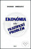 Kniha: Ekonómia ako filozofický problém (IRIS). IRIS, 1999
