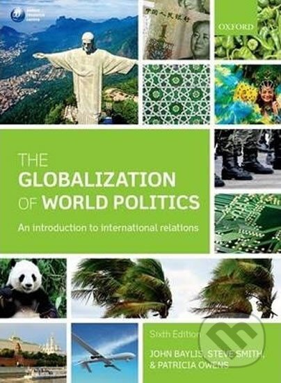 Kniha: Globalization of World Politic (John Baylis, Patricia Owens a Steve Smith). Oxford University Press, 2014