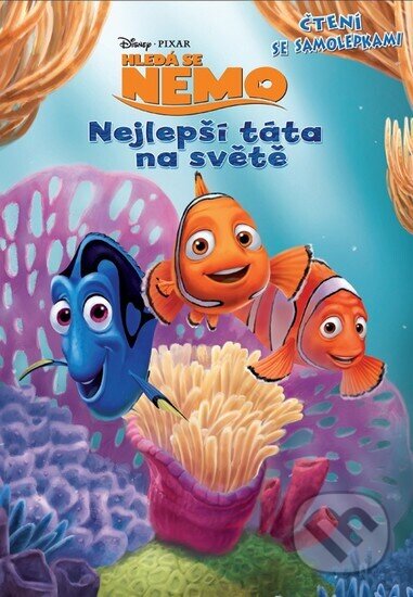 Kniha: Hledá se Nemo - Nejlepší táta na světě - Čtení se samolepkami (Walt Disney). Egmont ČR, 2012