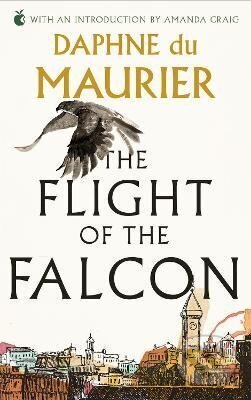 The Flight Of The Falcon - Daphne Maurier du