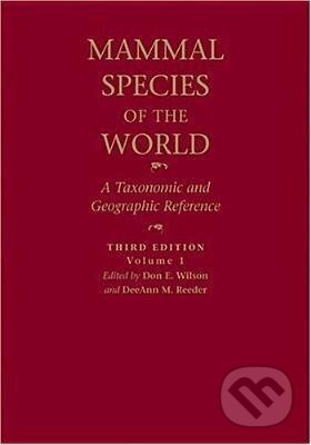 Kniha: Mammal Species of the World. 2 Bde (Don E. Wilson). Johns Hopkins University, 2005