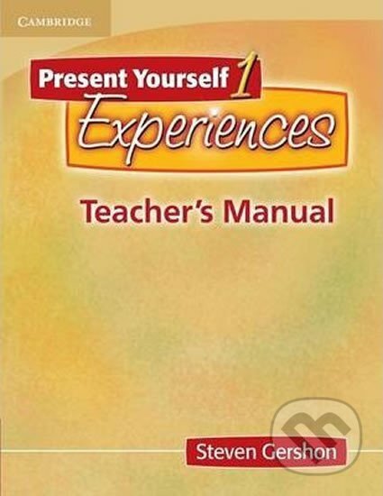 Kniha: Present Yourself 1 Experiences : Tchr´s (Steven Gershon)