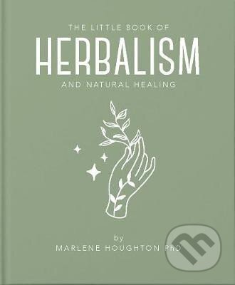Kniha: The Little Book of Herbalism and Natural Healing (Marlene Houghton)