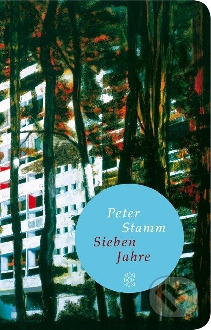 Kniha: Sieben Jahre (Peter Stamm). Fischer Taschenbuch, 2012