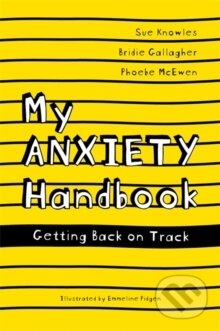 My Anxiety Handbook - Rôzni autori (editori)