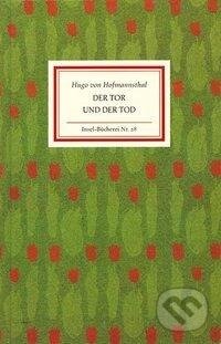 Kniha: Der Tor und der Tod (Hugo von Hofmannsthal). Insel Verlag, 1913