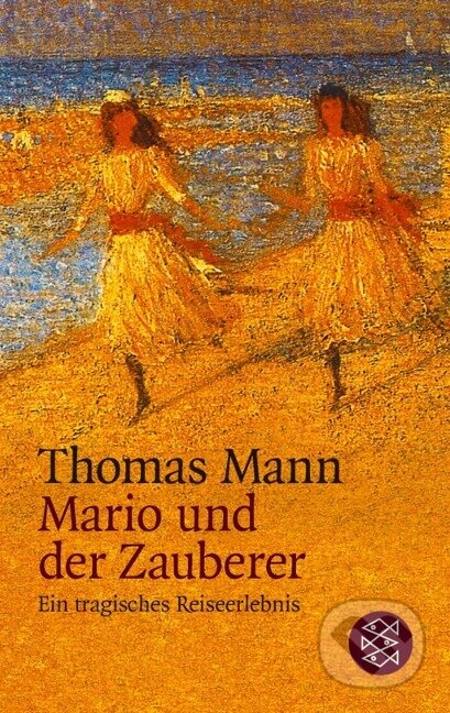 Kniha: Mario und der Zauberer (Thomas Mann). Fischer Taschenbuch, 1989