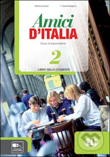 Kniha: Amici d´Italia - 2 Libro digitale per l´insegnante (Ercolino a T.A. Pellegrino E.)