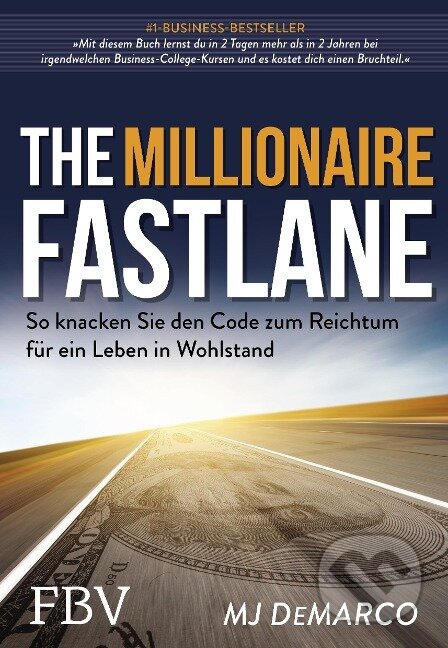 Kniha: The Millionaire Fastlane (MJ DeMarco). Finanzbuch, 2021