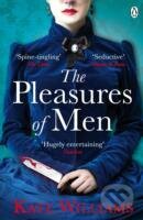Kniha: The Pleasures of Men (Kate Williams). Penguin Books, 2012