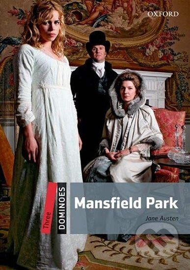 Kniha: Dominoes 3 Mansfield Park with Audio Mp3 Pack (2nd) (Jane Austenová). Oxford University Press, 2016