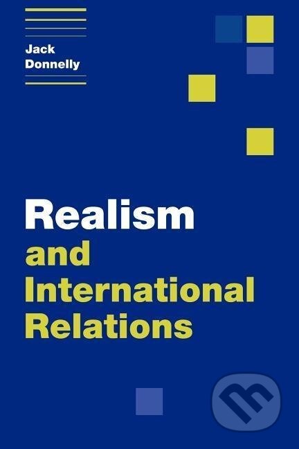 Kniha: Realism and International Relations (Jack Donnelly). Cambridge University Press, 2006