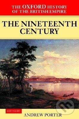 Kniha: The Nineteenth Century (Andrew Porter). OUP Oxford, 2001