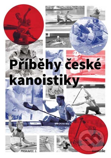 Kniha: Příběhy české kanoistiky (Jaroslav Vychodil)
