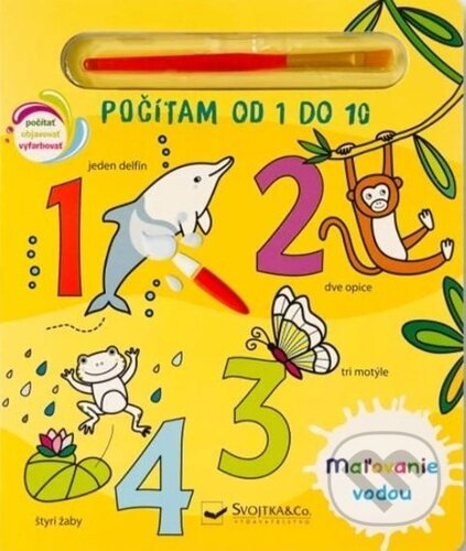Kniha: Maľovanie vodou - Počítam od 1 do 10 (Svojtka&Co.)