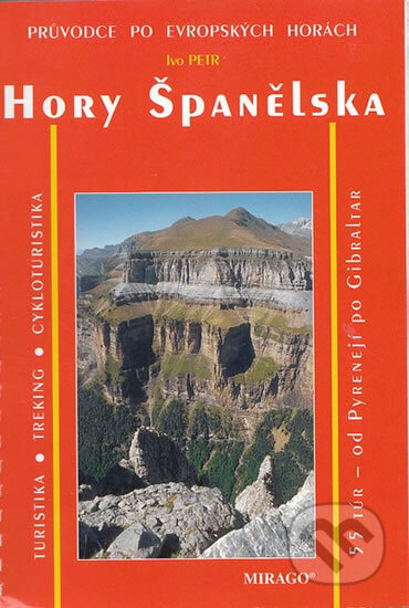 Kniha: Hory Španělska/průvodce (Ivo Petr). Mirago