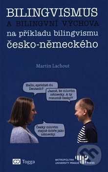 Bilingvismus a bilingvní výchova - Martin Lachout, Togga, 2018
