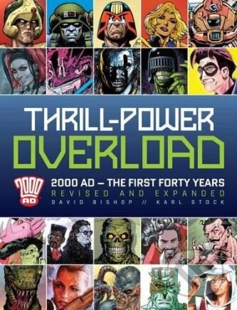 Thrill-Power Overload (2000 AD - The First Forty Years) - kniha z kategorie Komiksy